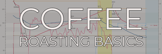 Coffee Roasting Basics - The Beginning